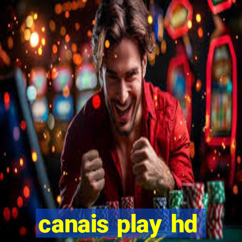 canais play hd